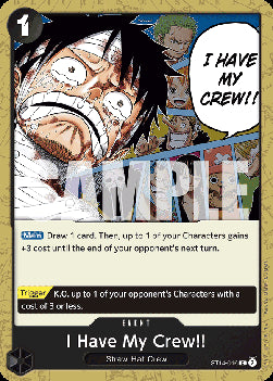 I Have My Crew!! (ST14-016) - Starter Deck: 3D2Y (Common) [ST-14-16]
