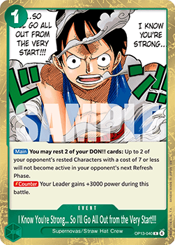 I Know You're Strong... So I'll Go All Out from the Very Start!!! (OP13-040) - Carrying on his Will (Rare) [OP13-040]